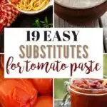 Pinterest graphic with text and collage of ingredients used to substitute for tomato paste.