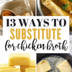 Pinterest graphic with text and collage of chicken broth substitutes.