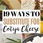 Pinterest graphic with text and collage of ingredients used to substitute for cotija cheese.