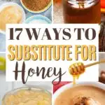 Pinterest graphic with text and collage of ingredients used to substitute for honey.