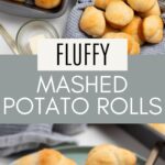 Pinteret graphic with text and photos of mashed potato rolls.