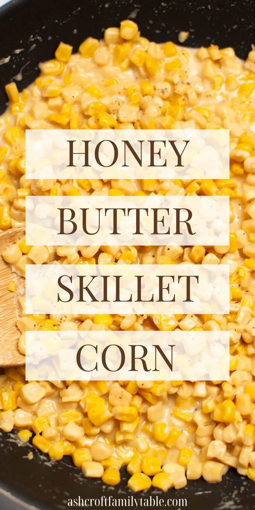 Pinterest graphic with text and photo of skillet full of corn.