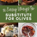 Pinterest graphic with text and collage of ingredients used to substitute for olives.