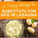 Pinterest graphic with text and collage of ingredients used to substitute for egg in lasagna.