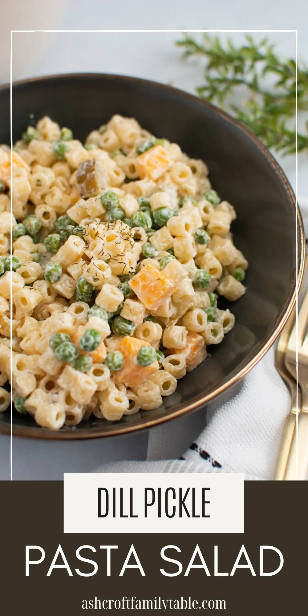 Pinterest graphic with text and photo of bowl of dill pickle pasta salad.