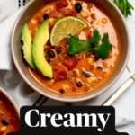 Pinterest graphic with text overlay and photo of bowl of creamy taco soup.
