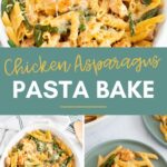Pinterest graphic with text and collage of chicken and asparagus pasta bake photos.