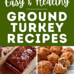 Pinterest graphic with text that reads "Easy and Healthy Ground Turkey Recipes" and a collage of ground turkey recipes.
