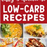Pinterest graphic with text text that reads "Easy and Delicious Low-Carb Recipes" and a collage of low-carb recipes.