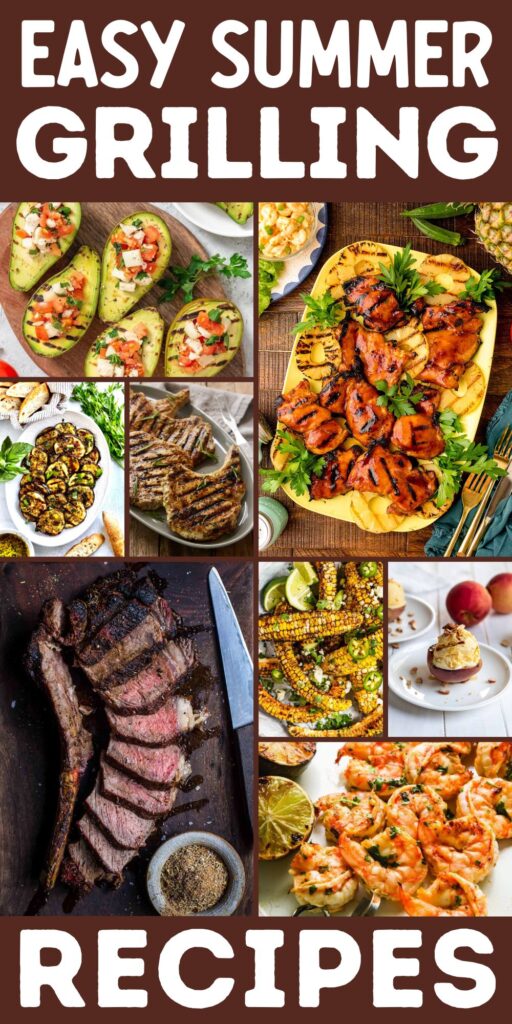 Pinterest graphic with text that reads "Easy Summer Grilling Recipes" and a collage of summer recipes for the grill.