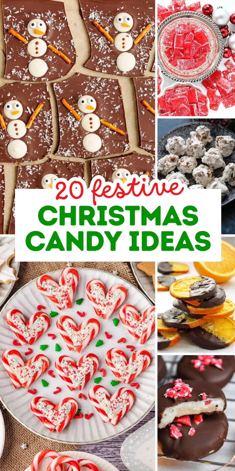 Pinterest graphic with text that reads, "20 festive Christmas Candy Ideas" and a collage of candy recipes.
