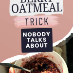 Pinterest graphic with photo and text that reads "the filling berry oatmeal trick nobody talks about."