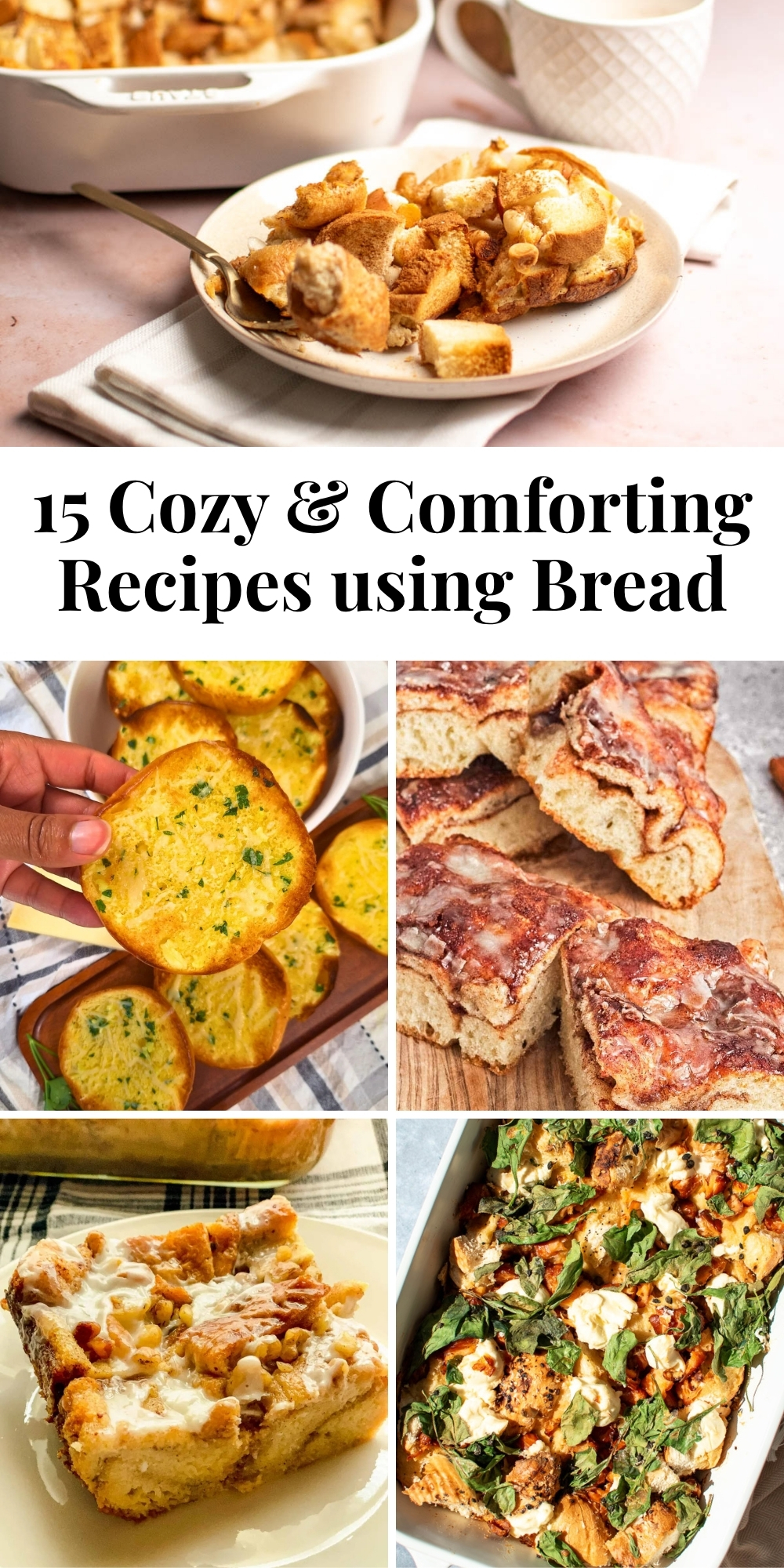 15 Cozy Recipes with Bread (Main Dishes, Desserts, and Sides!)