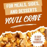 Pinterest graphic with text and a collage/image of cozy recipes with bread like bread pudding, garlic bread, and bread casseroles.